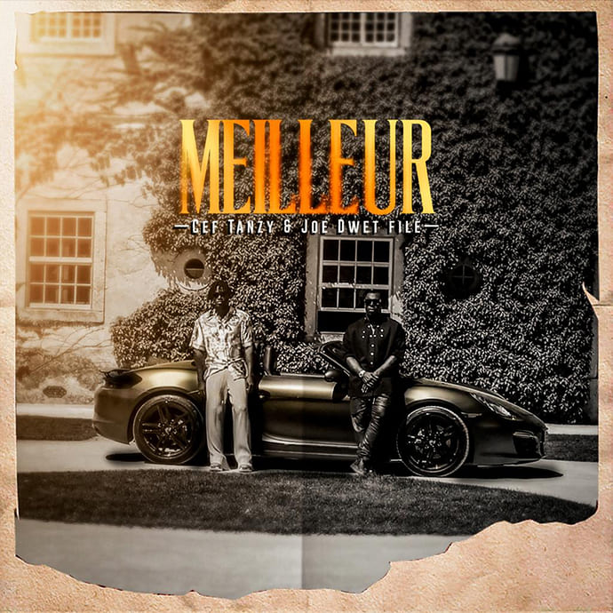 Meilleur (Single) ft. Joe Owet File